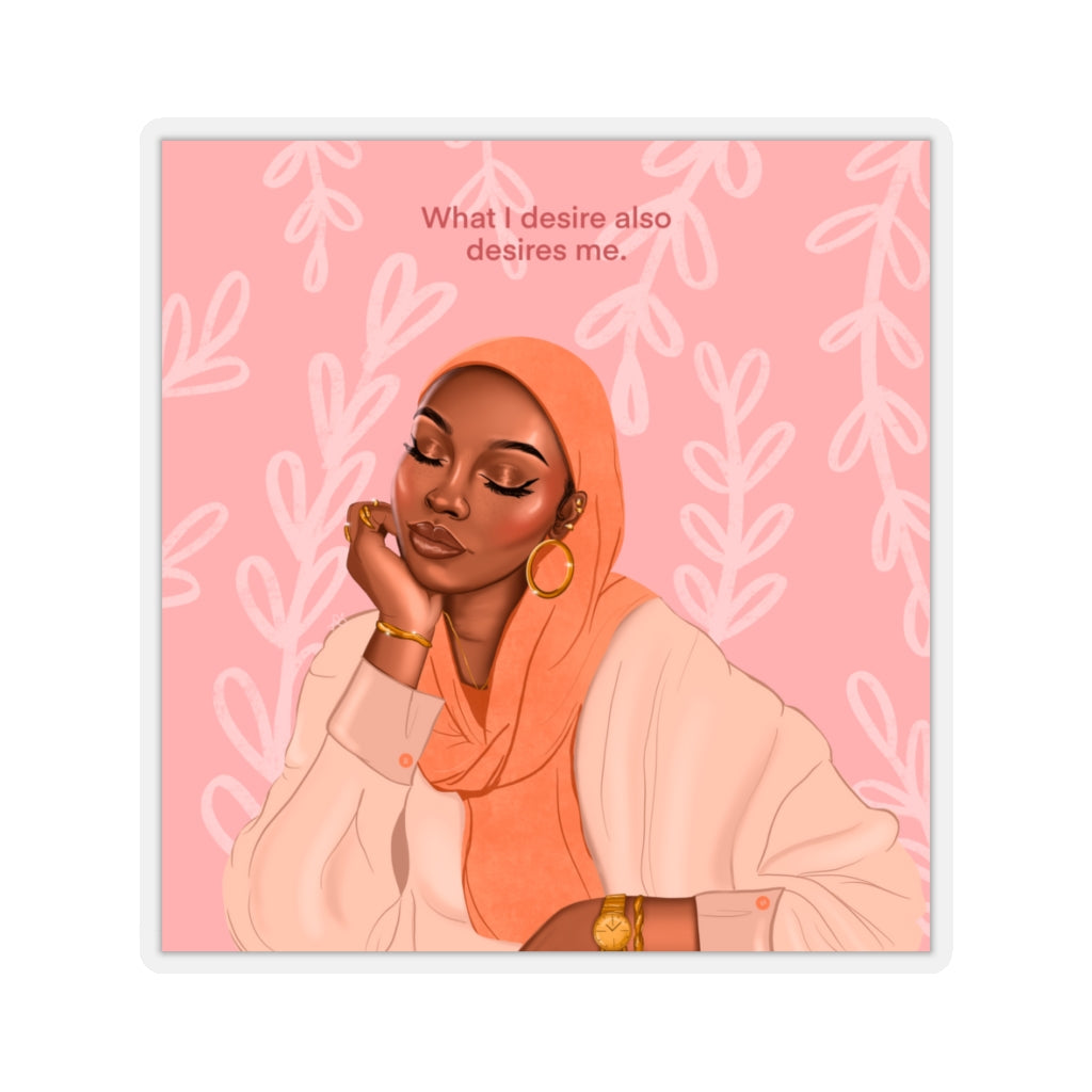 What I Desire, Desires Me